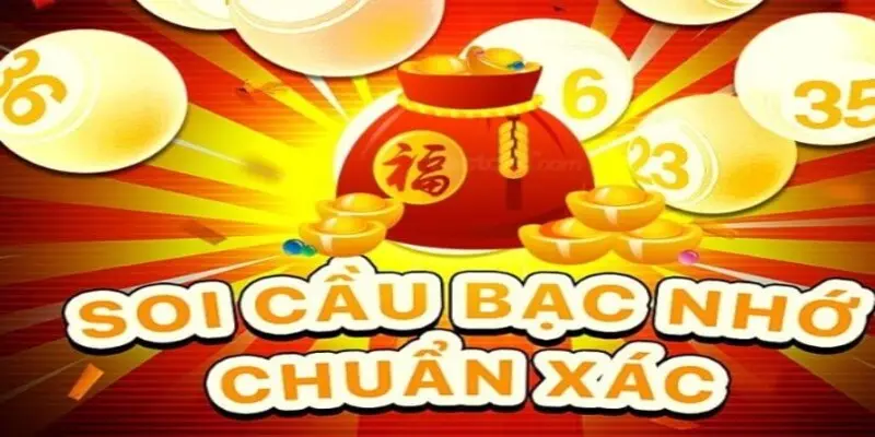 Soi cầu XSMB bằng phương pháp bạc nhớ, dễ áp dụng, hiệu quả